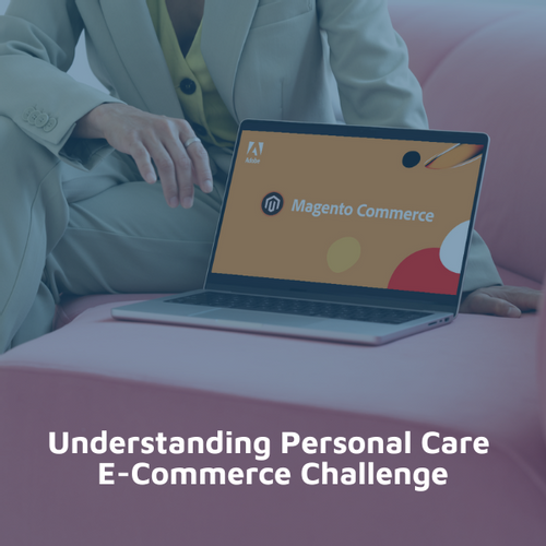 Understanding Personal Care E-Commerce Challenge